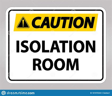 Caution Isolation Room Sign Isolate On White Backgroundvector