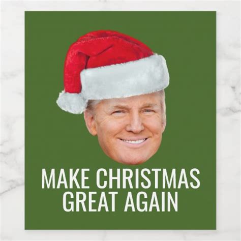 Trump Santa Hat Make Christmas Great Again Funny Wine Label Zazzle
