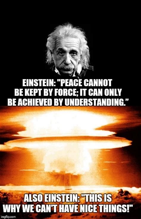 Image Tagged In Albert Einsteinatomic Bomb Imgflip
