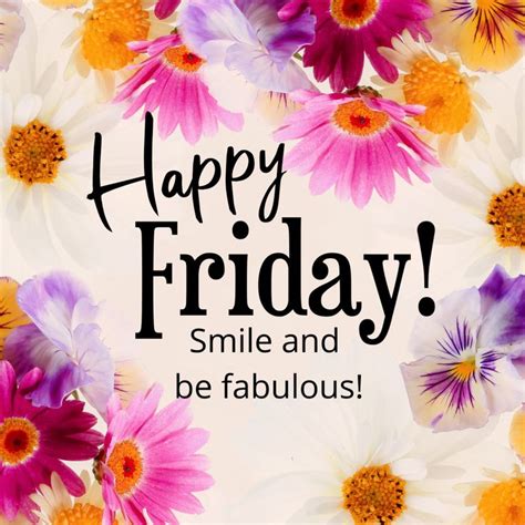 The Words Happy Friday Smile And Be Fabulous Are Surrounded By Colorful