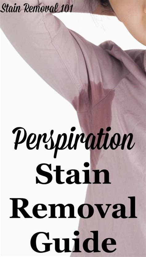 Perspiration Stain Removal Guide Stain Removal Guide Stain Remover