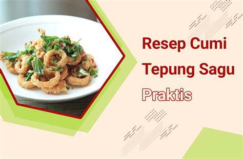 Resep Cumi Tepung Sagu Praktis - PT HARSINDO OETAMA