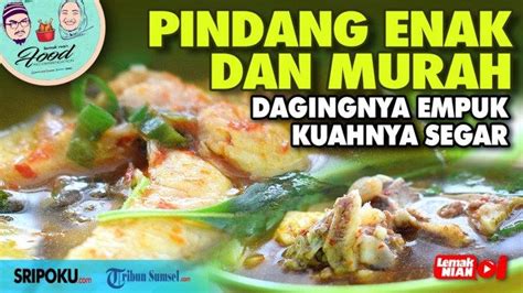 16.912 resep pindang ala rumahan yang mudah dan enak dari komunitas memasak terbesar dunia! Pindang Meranjat Cek Bila Palembang, Murah dan Enak, Dagingnya Empuk, Kuahnya Segerr ...