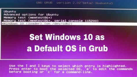 How To Change Default Os In Grub Set Windows As Default Os Youtube