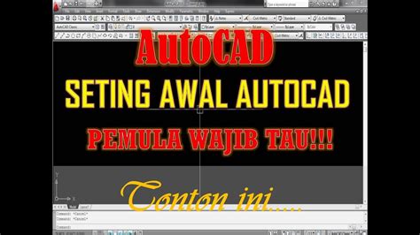 Part 1 Seting Awal Autocad Pemula Wajib Tau Youtube