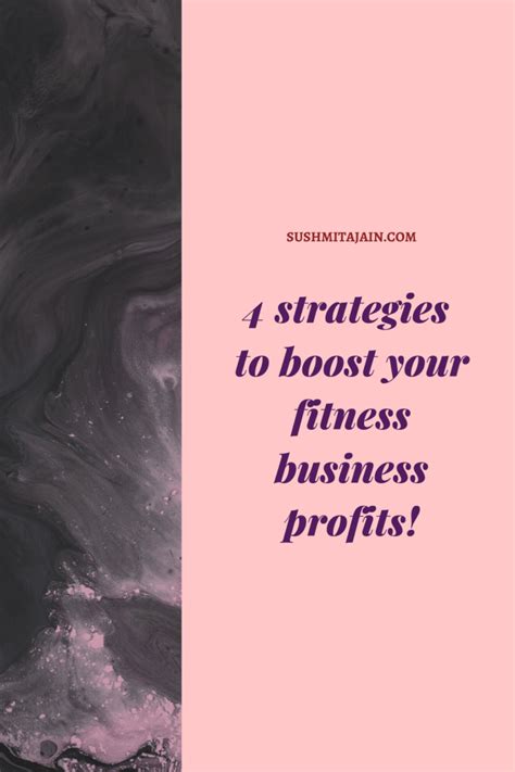 4 Strategies To Boost Your Fitness Business Profits Year After Year