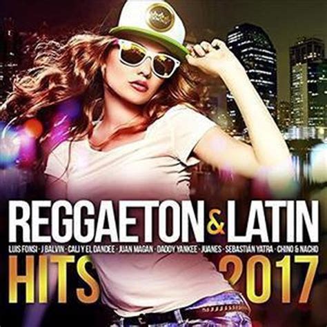 Reggaeton And Latin Hits 2017 Va Cd Album Muziek