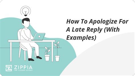 How To Apologize For A Late Reply With Examples Zippia