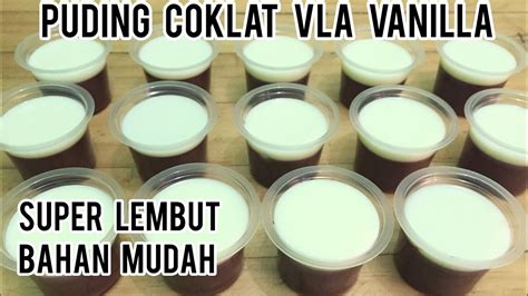 500 ml susu cair 150 gr coklat dcc 1 bungkus agar2 2 sdm. RESEP PUDING COKLAT VLA VANILLA || CHOCOLATE PUDDING ...