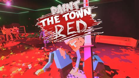 Check spelling or type a new query. Paint The Town Red - Tải Nhanh