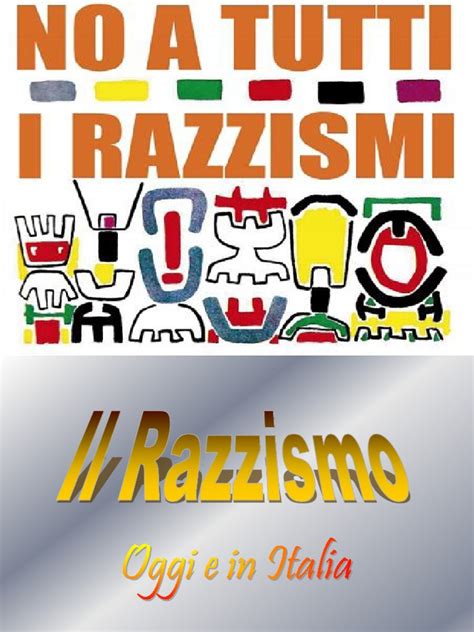Il Razzismo Di Oggi E In Italia2