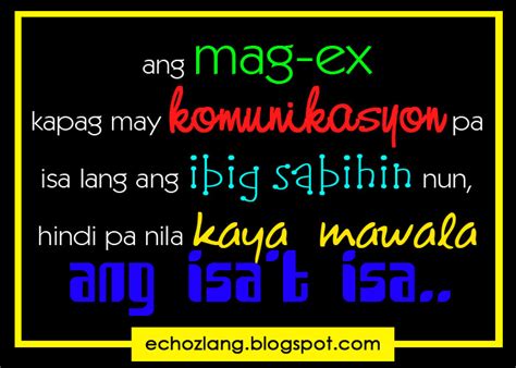 It's your last day at work. Tagalog Quotes Patama Sa Ex. QuotesGram