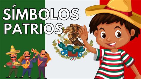 Los Simbolos Patrios De Mexico