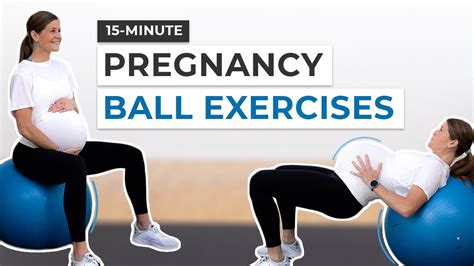 7 Pregnancy Ball Exercises To Prep For Labor All Trimesters Youtube