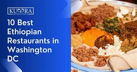 10 Best Ethiopian Restaurants In Washington Dc Kumra Orthodontics