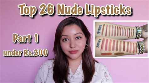 Top 26 Nude Lipsticks Under Rs 200 Affordable Nude Lipsticks Indian Skin Tone Youtube