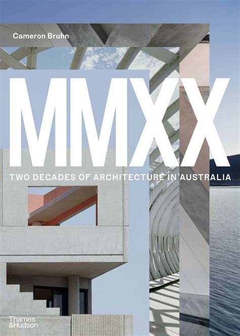 Mmxx Two Decades Of Architecture In Australia Architectureau