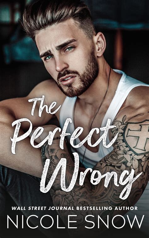 the perfect wrong by nicole snow goodreads