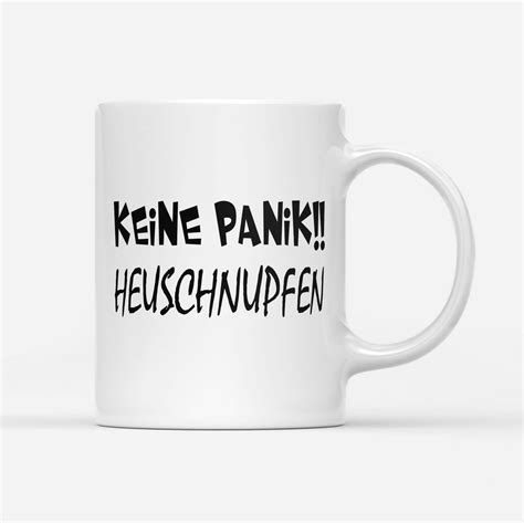 Tasse Keine Panik Heuschnupfen Schwarzer Kaffee