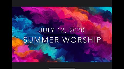 Zucc Summer Worship July 12 2020 Youtube