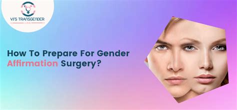 Factors To Know About Preparing For Gender Affirmation Surgery