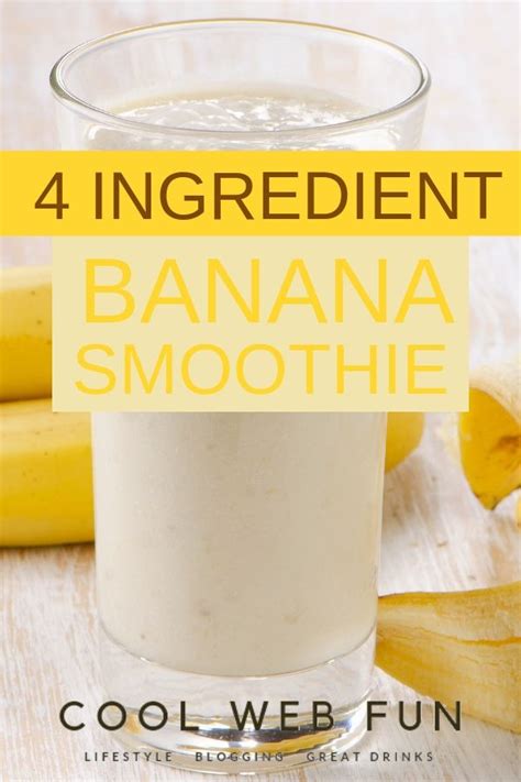 Banana Smoothie Easy 4 Ingredient Yummy Banana Smoothie Recipe Cool
