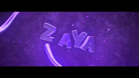 Zaya L Intro 4 Youtube