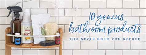 Must Have Items In Your Bathroom Young Living Blog