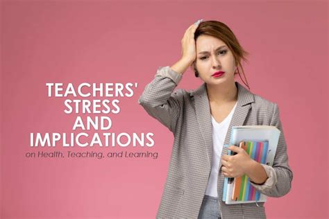 Teachers Stress And Implications On Health Teaching And Learning