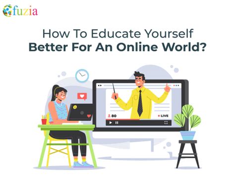 How To Educate Yourself Better For An Online World