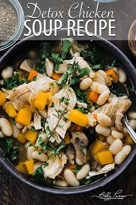 This easy homemade chicken noodle soup recipe is healthy, satisfying, and tastes incredible. Chicken Detox Soup with Cannellini Beans and Kale | Recipe | Chicken soup recipes, Detox chicken ...