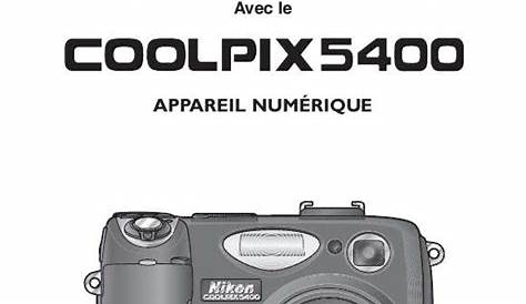 Notice NIKON COOLPIX 5400 - appareil photo Trouver une solution à un