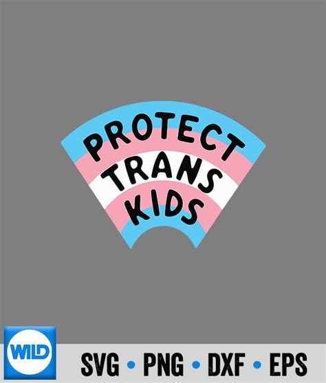 Protect Trans Youth Support Svg Protect Trans Youth Support Trans Lgbt