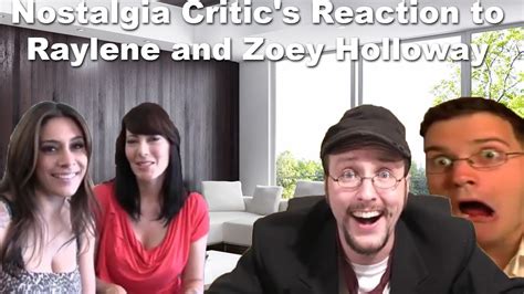 nostalgia critic s reaction to raylene and zoey holloway youtube
