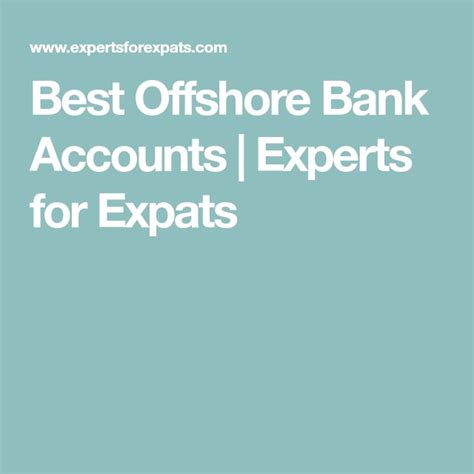 Best Offshore Bank Accounts Experts For Expats Offshore Bank Bank