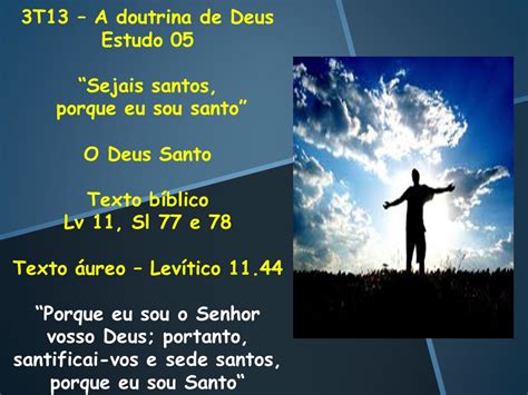 Sejais Santos Como Eu Sou Santo