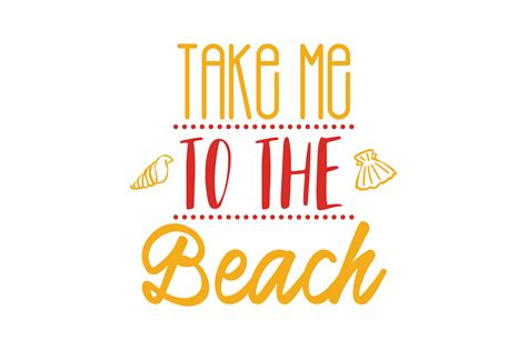 Take Me To The Beach Quote Svg Cut Graphic By Thelucky · Creative Fabrica