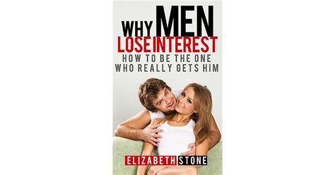 Why Men Lose Interest How To Be The One Who Really Gets Him By