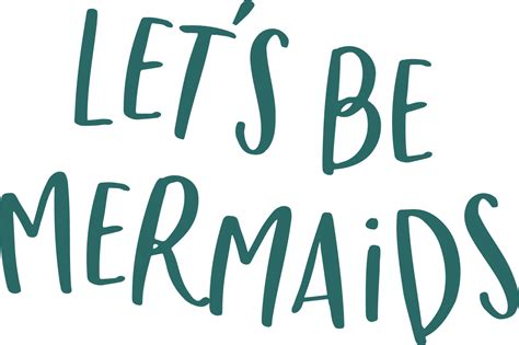 Lets Be Mermaids Svg Cut File Snap Click Supply Co
