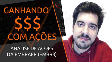 O destaque positivo fica com brf (#brfs3) subindo 11,87%, seguido pela azul (#azul4) e pela embraer (#embr3) subindo, respectivamente, 2,69% e 2,29%. Análise Técnica - Ações da Embraer (EMBR3) - YouTube