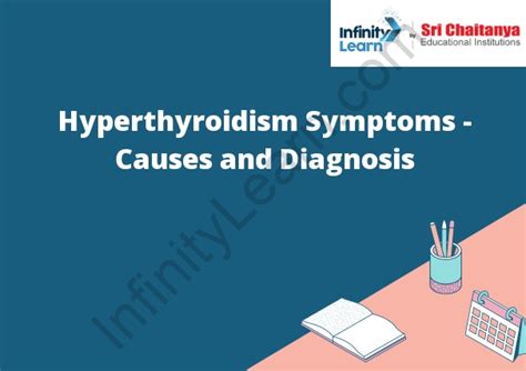 Hyperthyroidism Symptoms Causes And Diagnosis Infinity Learn By Sri