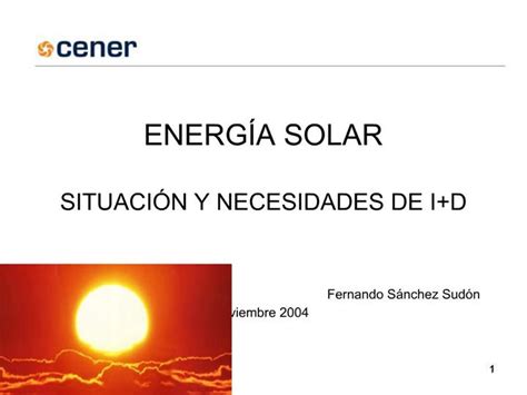 PPT ENERG A SOLAR SITUACI N Y NECESIDADES DE ID PowerPoint