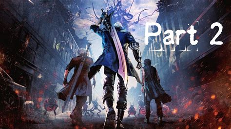 Devil May Cry 5 Mission 2 Son Of Sparda YouTube