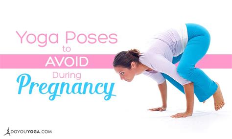 Yoga Poses And Practices To Avoid During Pregnancy Doyou
