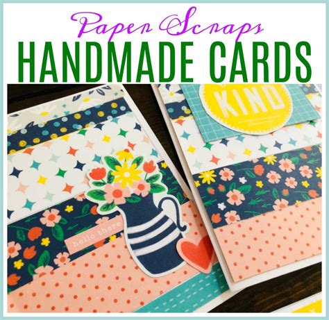 Turn Your Paper Scraps Into Beautiful Handmade Cards Salvage Sister