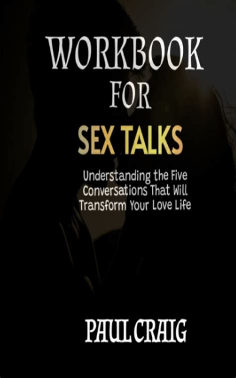 workbook for sex talks a guide to vanessa and xander marin s book understanding the five