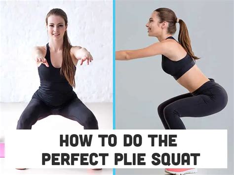 How To Do Plie Squats The Right Way