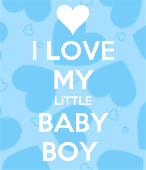 Love My Baby Boy Quotes Quotesgram