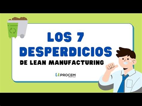 Los 7 Desperdicios De Lean Manufacturing YouTube