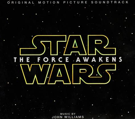 Star Wars The Force Awakens Original Motion Picture Soundtrack By John Williams Album Review